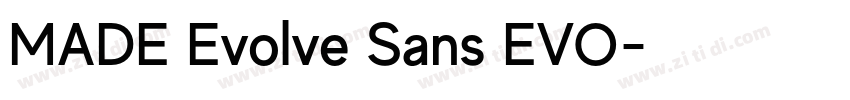 MADE Evolve Sans EVO字体转换 MADE Evolve Sans EVO字体转换
